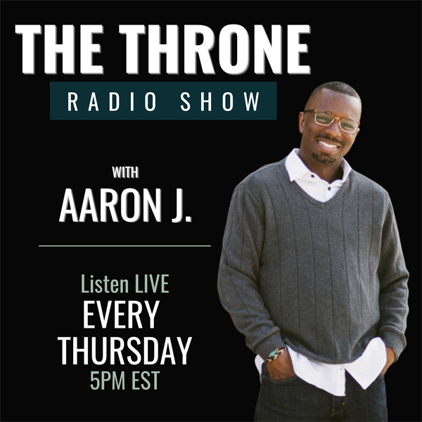 The Throne - Aaron J Fulton radio show banner